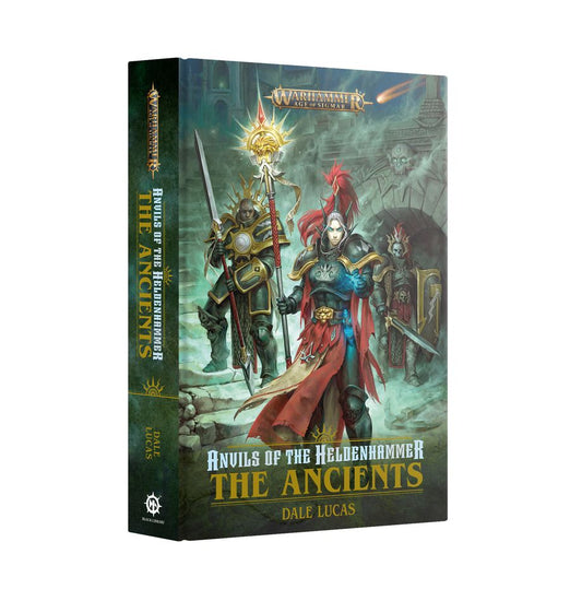 ANVILS OF THE HELDENHAMMER: THE ANCIENTS (HARDBACK)